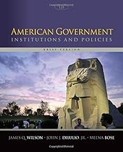 American Government: Institutions and Policies, Brief Version