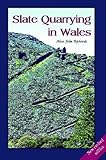 Slate quarrying in Wales