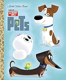 The Secret Life of Pets Little Golden Book (Secret Life of Pets)
