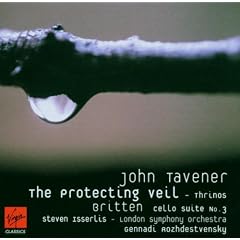 Tavener: The Protecting Veil, Thrinos / Britten: Cello Suite No 3 (The Classics)