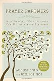 Prayer partners : how praying with someone can multiply your blessings : includes the 90-day prayer partner experience!