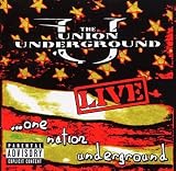 Union Underground -  Live...One Nation Underground