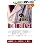 On the Take: How Medicine's Complicity with Big Business Can Endanger Your Health
