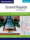 Rand McNally Grand Rapids, Michigan: Street Guide (Rand McNally Grand Rapids Street Guide)