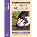 All About Grooming (Allen Photographic Guides 48)