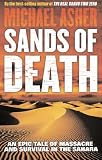 Sands of Death: An Epic Tale of Massacre, Cannibalism, and Survival in the Sahara