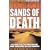 Sands of Death: An Epic Tale Of Massacre And Survival In The Sahara