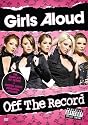 Girls Aloud - Off The Record [DVD] [2006]