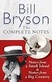 Bill Bryson The Complete Notes: Notes from a Small Island / Notes from a Big Country