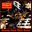 Beauty from Thee Beast: Best of Psychic TV