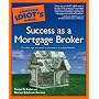 The Complete Idiot's Guide to Success as a Mortgage Broker