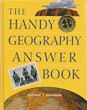 The Handy Geography Answer Book