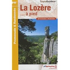 La Loz�re � pied : 46 Promenades et randonn�es