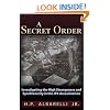 A Secret Order: Investigating the High Strangeness and Synchronicity in the JFK Assassination