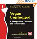 Vegan Unplugged: A Pantry Cuisine Coo...