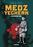 Medz Yeghern : Le grand mal