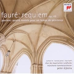 Faur�: Requiem op. 48/Poulenc: Quatre motets pour un temps de p�nitence