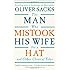 The Man Who Mistook His Wife For A Hat: And Other Clinical Tales