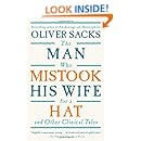 The Man Who Mistook His Wife For A Hat: And Other Clinical Tales
