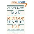 The Man Who Mistook His Wife For A Hat: And Other Clinical Tales