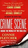 Crime Scene: Inside the World of the Real CSIs