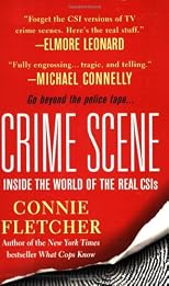 Crime Scene: Inside the World of the Real CSIs