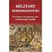 Military Misdemeanours: Corruption, Incompetence, Lust and Downright Stupidity (General Military): True Tales of Military Mischief (General Military): ... of Military Mischief (General Military)