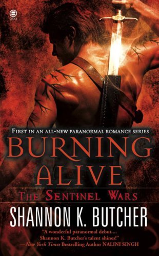 Burning Alive (Sentinel Wars, #1)