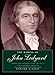 The Making of John Ledyard: Empire and Ambition in the Life of an Early American Traveler