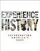 Experience History: Interpreting America's Past Cover