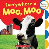 Everywhere a Moo, Moo (Rookie Toddler: First Concepts)