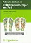Praktisches Lehrbuch der Reflexzonentherapie am Fu�