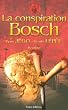 La Conspiration Bosch