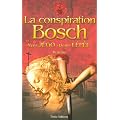 La Conspiration Bosch
