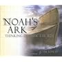 Noah's Ark: Thinking Outside the Box by Tim Lovett
