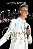 Andrea Bocelli - Concerto: One Night in Central Park [Blu-ray] - Mit Andrea Bocelli