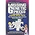 Missing Genetic Pieces