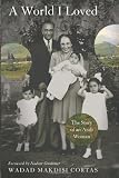 A World I Loved: The Story of an Arab Woman