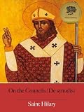 On the Councils (De synodis) - Enhanced (Illustrated)
