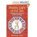 Healing Light of the Tao: Foundational Practices to Awaken Chi Energy