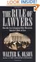 The Rule of Lawyers: How the New Litigation Elite Threatens America's Rule of Law