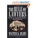The Rule of Lawyers: How the New Litigation Elite Threatens America's Rule of Law