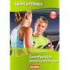 Sport & Fitness: Sportfachlich beraten und betreuen