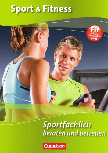 Cornelsen Verlag Sport & Fitness: Sportfachlich beraten und betreuen