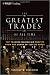 The Greatest Trades of All Time: Top Traders Making Big Profits from the Crash of 1929 to Today (Wiley Trading)
