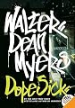 Dope Sick   [DOPE SICK] [Paperback]