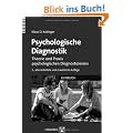 Psychologische Diagnostik: Theorie und Praxis psychologischen Diagnostizierens