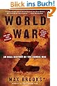 World War Z: An Oral History of the Zombie War