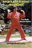 Spirit Breathing Workout DVD - Intermediate