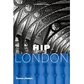 Hip Hotels: London (HIP Hotels® Travel Format)
